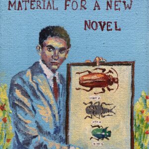 Franz Kafka Is Gathering Material For A New Novel