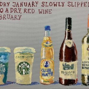 My Dry January Slowly Slipped Into A Dry Red Wine February